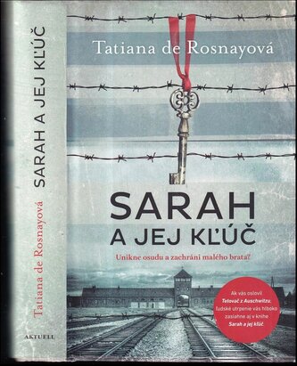 Sarah a jej kľúč : unikne osudu a zachráni malého brata? (Tatiana de Rosnay, 2022)