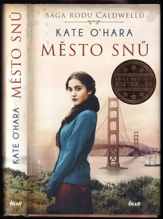 Město snů : sága rodu Caldwellů (Kate O'Hara, 2022)
