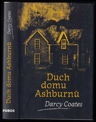 Duch domu Ashburnů : 1.A (Darcy Coates, 2019)