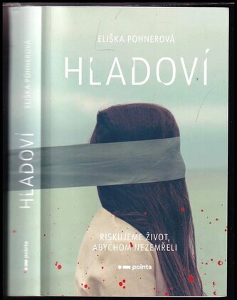 Hladoví (Pohnerová Eliška, 2022)