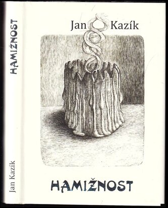 Hamižnost (Jan Kazík, 2022)