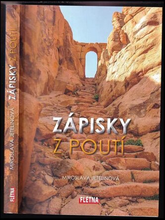 Zápisky z poutí, aneb, Vymanit se z každodennosti (Miroslava Jetelinová, 2018)