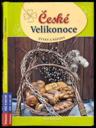 České Velikonoce : zvyky a návody (Petr Herynek, 2019)