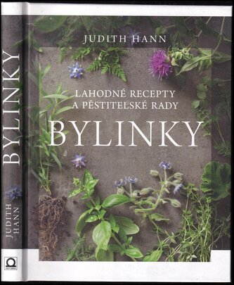 Bylinky : lahodné recepty a pěstitelské rady (Judith Hann, 2019)