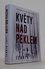 Květy nad peklem Květy nad peklem