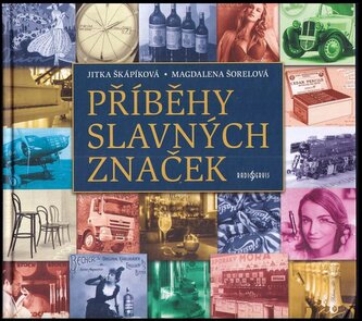 Příběhy slavných značek (Jitka Škápíková, 2022)