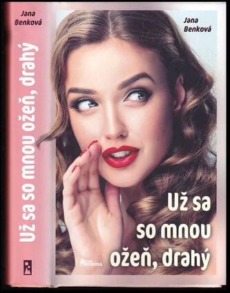 Už sa so mnou ožeň, drahý (Jana Benková, 2022)