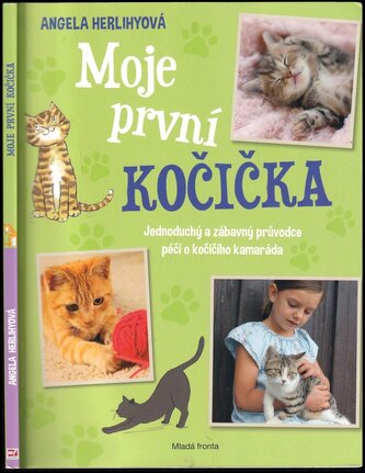 Moje první kočička : jednoduchý a zábavný průvodce péčí o kočičího kamaráda (Angela Herlihy, 2019)