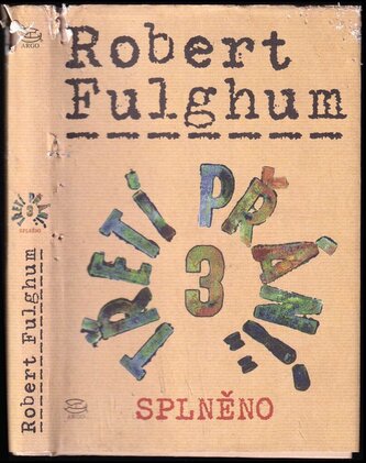 Třetí přání 3 : splněno - 3 (Robert Fulghum, 2006)