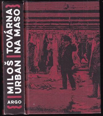 Továrna na maso (Miloš Urban, 2022)