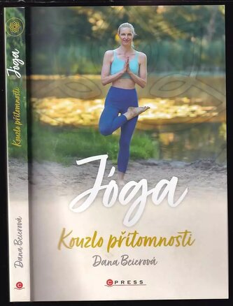 Jóga : kouzlo přítomnosti (Beierová Dana, 2022)