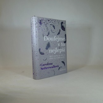 Doufejme v to nejlepší