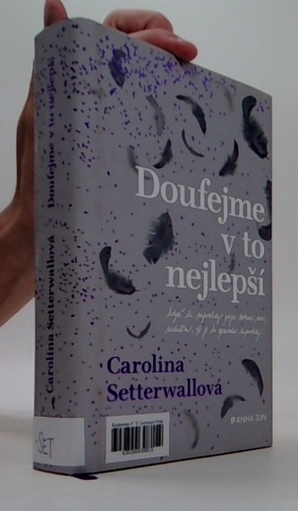 Doufejme v to nejlepší