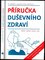 Příručka duševního zdraví : 25 příběhů z psychiatrické ambulance (Ladislav Polách, 2016)