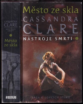 Nástroje smrti : Město ze skla - 3 (Cassandra Clare, 2019)