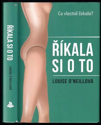 Říkala si o to (Louise O'Neill, 2019)