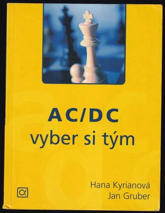 AC/DC : vyber si tým (Hana Kyrianová, 2006)