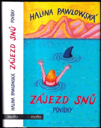 Zájezd snů : povídky (Halina Pawlowská, 2022)