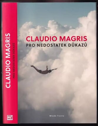 Pro nedostatek důkazů (Claudio Magris, 2019)