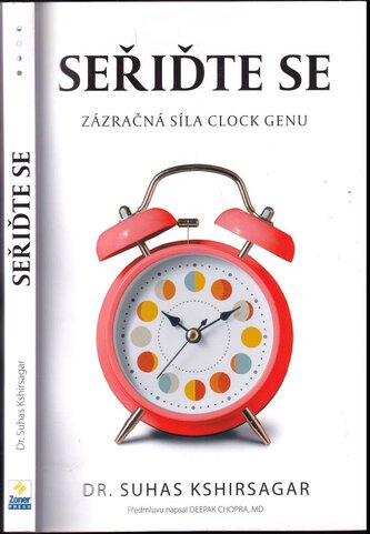 Seřiďte se : zázračná síla Clock genu (Suhas G Kshirsagar, 2022)