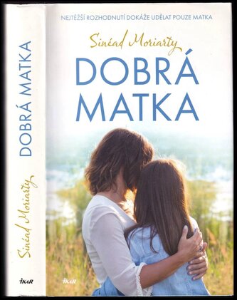 Dobrá matka (Sinéad Moriarty, 2019)