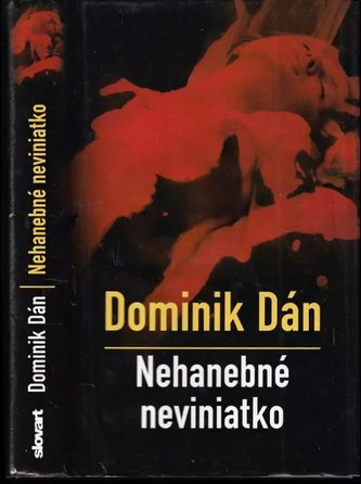 Nehanebné neviniatko : Zv. 1 (Dominik Dán, 2005)