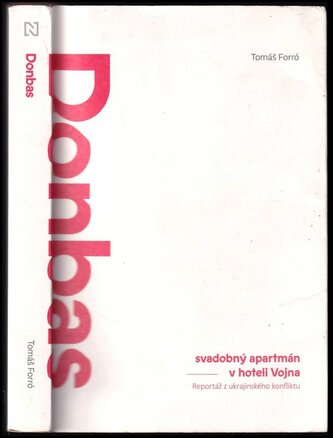 Donbas : svadobný apartmán v hoteli Vojna (Tomáš Forró, 2019)