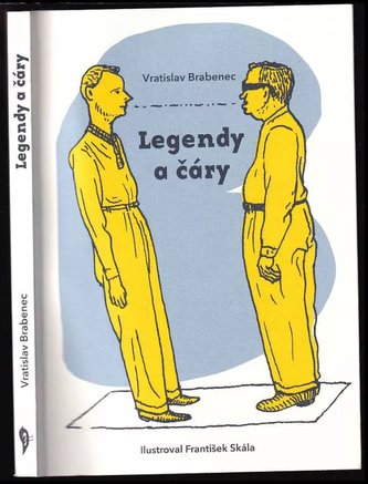 Legendy a čáry (Vratislav Brabenec, 2019)