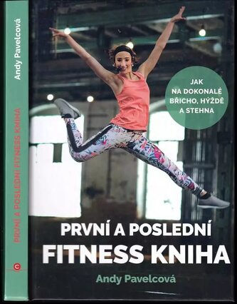 První a poslední fitness kniha (Pavelcová, 2019)
