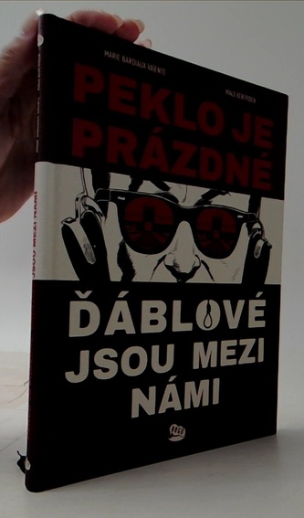 Peklo je prázdné, ďáblové jsou mezi námi