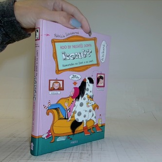 Kdo by nechtěl doma koně? Kamarádka na život a na smrt