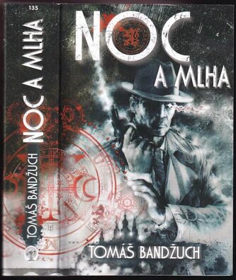Noc a mlha : z případů Čarotvorných služeb (Tomáš Bandžuch, 2019)