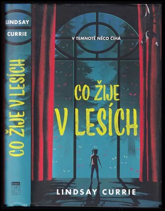 Co žije v lesích (Lindsay Currie, 2022)