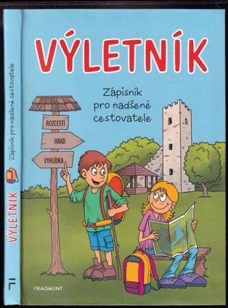 Výletník : zápisník pro nadšené cestovatele (Jitka Pastýříková, 2022) Výletník : zápisník pro nadšené cestovatele (Jitka Pastýříková, 2022)