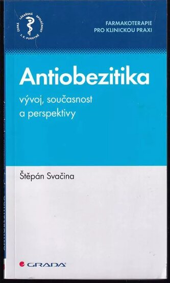 Antiobezitika : vývoj, současnost a perspektivy (Štěpán Svačina, 2022)