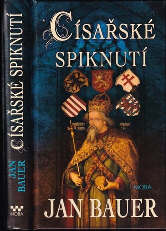 Císařské spiknutí : historický román o vášni, lásce, věrnosti a zradě (Jan Bauer, 2022)