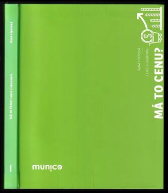 Má to cenu? : lekce z ekonomie (Hana Lipovská, 2019)