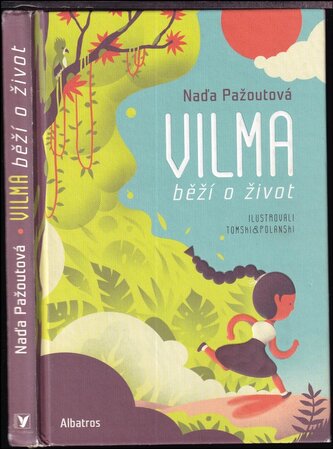 Vilma běží o život (Pažoutová Naďa, 2019)