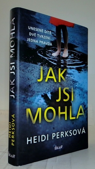 Jak jsi mohla