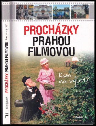 Procházky Prahou filmovou : kam na výlet? (Radek Laudin, 2019)