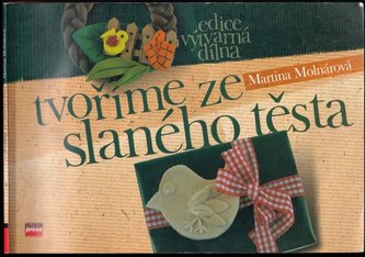 Slané těsto (Martina Molnárová, 2006)