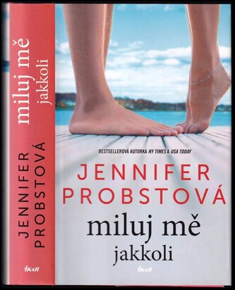 Miluj mě jakkoli (Jennifer Probst, 2019)