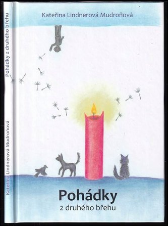 Pohádky z druhého břehu (Kateřina Lindnerová Mudroňová, 2019)