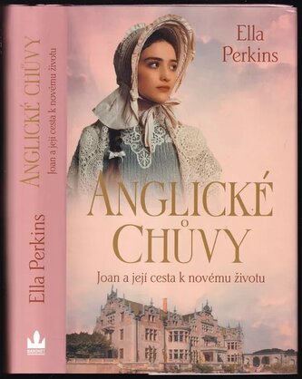 Anglické chůvy : Joan a její cesta k novému životu (Ella Perkins, 2022)