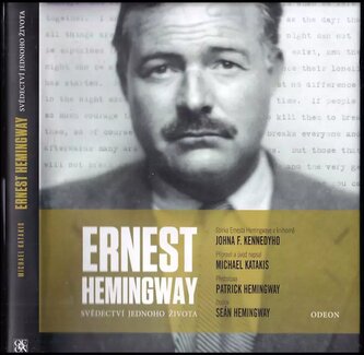 Ernest Hemingway : svědectví jednoho života (Michael Katakis, 2019)