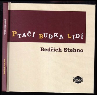 Ptačí budka lidí (Bedřich Stehno, 2019)