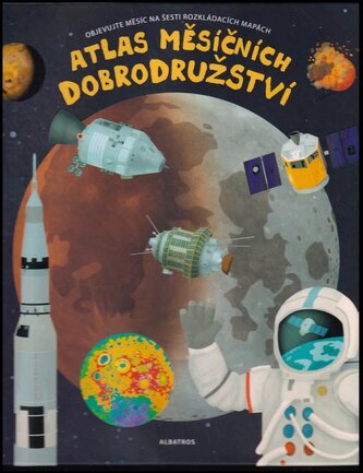 Atlas měsíčních dobrodružství : objevujte Měsíc na šesti rozkládacích mapách (Pavel Gabzdyl, 2019)