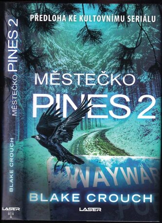 Městečko Pines 2 (Blake Crouch, 2019)