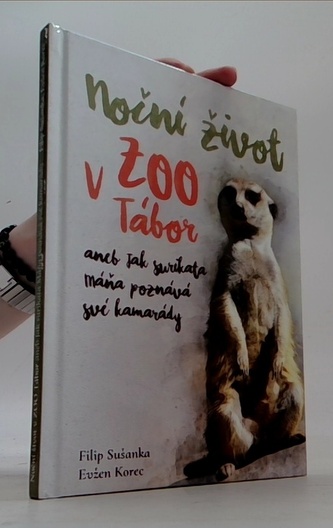 Noční život v ZOO Tábor aneb jak surikata Máňa poznává své kamarády