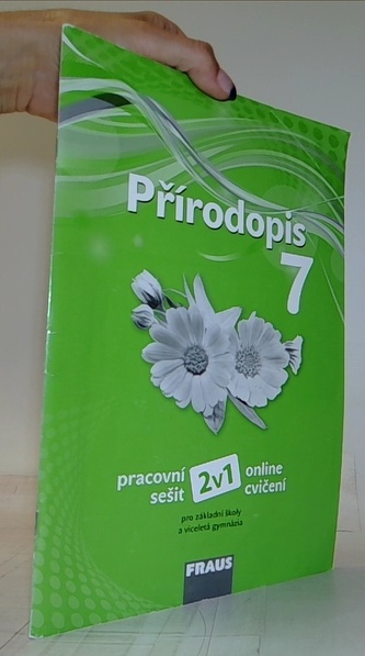 Přírodopis 7 pro ZŠ a víceletá gymnázia - Pracovní sešit